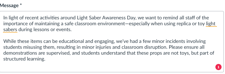 Message reminding staff to maintain a safe classroom environment especially when using replica or toy light sabers during lessons or events due to minor incidents involving students misusing them