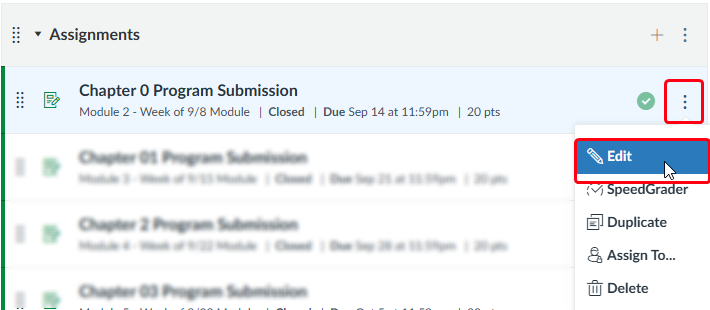 An interface displaying a list of assignments with options to edit or manage them. The highlighted section shows the 'Edit' button for the assignment titled 'Chapter 0 Program Submission.' Additional options such as 'Duplicate,' 'Assign To...,' and 'Delete' are also visible.