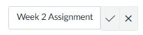 Week 2 Assignment button with a checkmark and an 'X' next to it.png