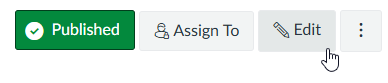 Green button labeled 'Published' grey button labeled 'Assign To' grey button labeled 'Edit' and grey button with three dots